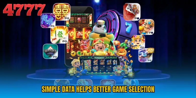 Simple data helps better game selection