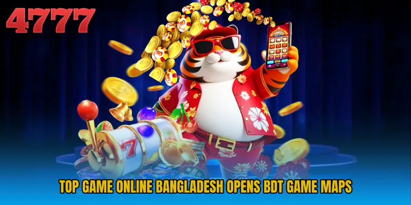 Top Game Online Bangladesh opens BDT game maps